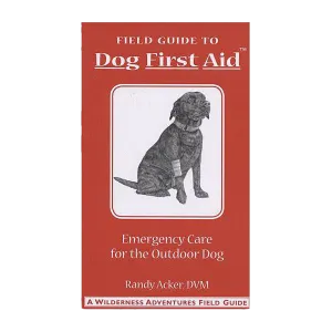 Field Guide to Dog First Aid