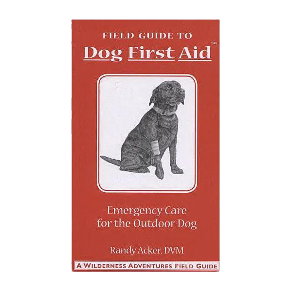 Field Guide to Dog First Aid